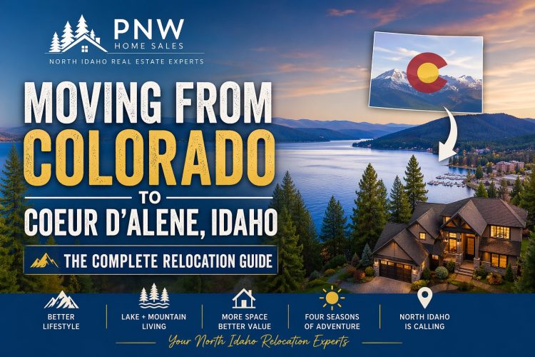 Moving from Colorado to Coeur d'Alene Idaho relocation guide showing North Idaho lake lifestyle homes mountains and scenic living